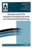 Deutschunterricht zwischen Kompetenzerwerb und Persönlichkeitsbildung - Germanistentag des Fachverbandes Deutsch im Deutschen Germanistenverband Lüneburg 1999
