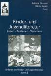 Kinder- und Jugendliteratur - Lesen - Verstehen - Vermitteln