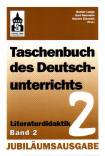 Taschenbuch des Deutschunterrichts - Bd.2 : Literaturdidaktik