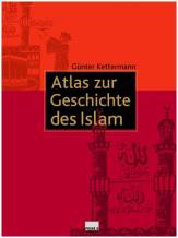 Atlas zur Geschichte des Islam -