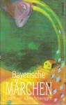 Bayerische Märchen - 