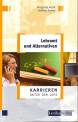 Karrieren unter der Lupe: Lehramt und Alternativen - 