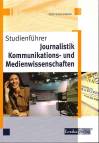 Studienf&uuml;hrer Journalistik, Kommunikations- und Medienwissenschaften