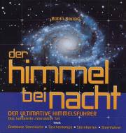 Der Himmel bei Nacht - Der ultimative Himmelsführer