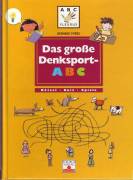 Das große Denksport-ABC - Rätsel - Quiz - Spiele