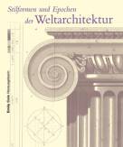 Stilformen und Epochen der Weltarchitektur -