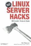 Linux Server Hacks - 100 Insider-Tricks und Tools