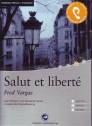 Salut et libert&eacute;: Das H&ouml;rbuch zum Sprachen lernen - Ungek&uuml;rzte Originalfassung. Niveau B1