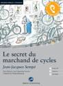 Le secret du marchand de cycles: Das H&ouml;rbuch zum Sprachen lernen mit ausgew&auml;hlten Kurzgeschichten. Niveau B1 Fortgeschrittene
