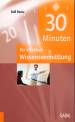 30 Minuten für effektive Wissensvermittlung - 