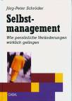 Selbstmanagement: Wie pers&ouml;nliche Ver&auml;nderungen wirklich gelingen