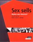 Sex sells: Mythos oder Wahrheit?