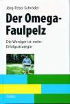 Der Omega-Faulpelz - Die Weniger-ist-mehr-Erfolgsstrategie