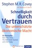 Schnelligkeit durch Vertrauen - Die unterschätzte ökonomische Macht