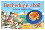 Becherlupe ahoi! - Forschen und Entdecken am Meer