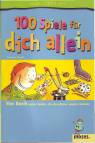 100 Spiele für dich allein - Ein Buch voller Spiele, die du alleine spielen kannst