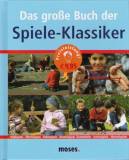 Das große Buch der moses.-Spiele-Klassiker - 