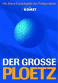 Der Grosse Ploetz - Die Daten-Enzyklopädie der Weltgeschichte
