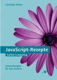 JavaScript-Rezepte - Anwendungen für den Kenner, mit CD