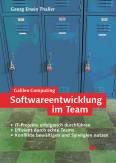 Softwareentwicklung im Team - Erfolgreiche Planung und Durchführung von IT-Projekten