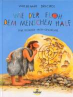  Wie der Floh dem Menschen half - Eine Steinzeit-Sach-Geschichte