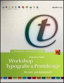 Workshop Typographie & Printdesign - Ein Lern- und Arbeitsbuch
