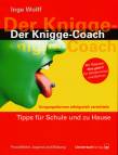 Der Knigge-Coach - Tipps für Schule und zu Hause