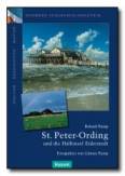 St. Peter-Ording und die Halbinsel Eiderstedt (Sch&ouml;nes Schleswig-Holstein: Kultur - Geschichte - Natur)