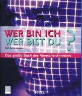 Wer bin ich? Wer bist Du? - Das große Buch der Menschenkenntnis