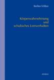Körperwahrnehmung und schulisches Lernverhalten - 