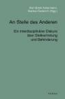 An Stelle des Anderen - Ein interdisziplinärer Diskurs  über Stellvertretung und Behinderung