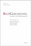 BildGeschichte - Facetten der Bildkompetenz