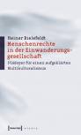 Menschenrechte in der Einwanderungsgesellschaft - Plädoyer für einen aufgeklärten Multikulturalismus 