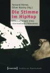 Die Stimme im HipHop - Untersuchungen eines intermedialen Phänomens