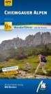 Chiemgauer Alpen - Wanderführer - mit 36 Touren