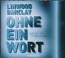 Ohne ein Wort - gelesen von Frank Arnold