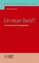 Ein neuer Beruf ?  - Lehrerinnen und Lehrer an Ganztagsschulen