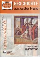 Geschichte aus erster Hand: Islam und Islamismus -