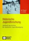 Historische Jugendforschung - Jahrbuch des Archivs der deutschen Jugendbewegung, NF Band 2/05