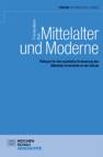 Mittelalter und Moderne - Plädoyer für eine qualitative Erneuerung des Mittelalter-Unterrichts an der Schule