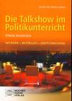 Die Talkshow im Politikunterricht - Direkte Demokratie 