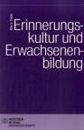 Erinnerungskultur und Erwachsenenbildung - 