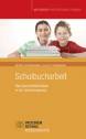 Schulbucharbeit - Das Geschichtslehrbuch in der Unterrichtspraxis