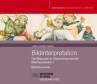  Bildinterpretation - Die Bildquelle im Geschichtsunterricht
