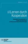 Lernen durch Kooperation - Potenziale der Zusammenarbeit von Schulen und Unternehmen am Beispiel eines Schule-Wirtschaft-Projekts 