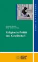 Religion in Politik und Gesellschaft - 