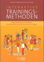  Interaktive Trainingsmethoden - Thiagis Aktivitäten für berufliches, interkulturelles und politisches Lernen in Gruppen