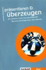 Präsentieren und überzeugen - 