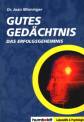 Gutes Gedächtnis - Das Erfolgsgeheimnis