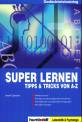 Super lernen - Tipps & Tricks von A-Z